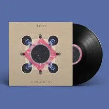 Ment - A Kind Of Us EP (Ross From Friends // Troy Gunner // Ramu Remixes) : 12inch