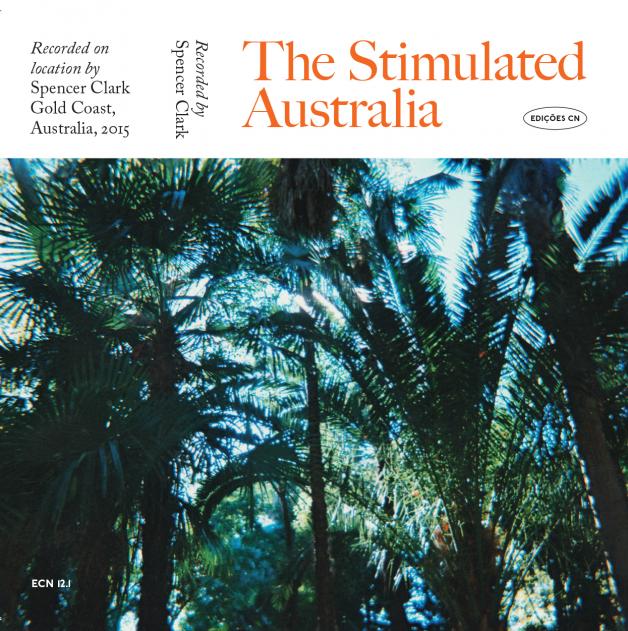 Spencer Clark - The Stimulated Australia : CASSETTE+DOWNLOAD CODE