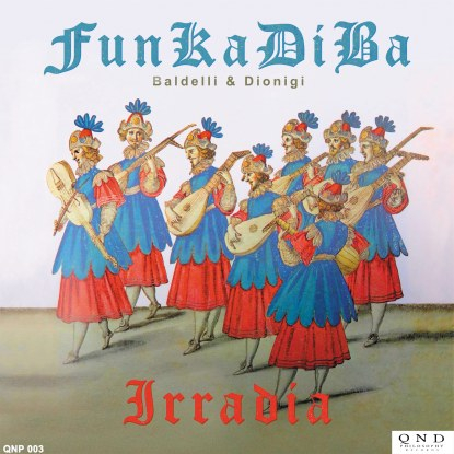 BALDELLI & DIONIGI - Irradia