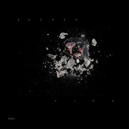 Kurl - Sacred Fire