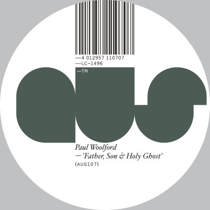 Paul Woolford - Father, Son & Holy Ghost : 12inch