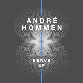 Andre Hommen - Serve EP : 12inch