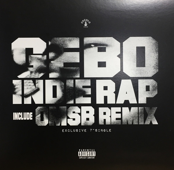 Gebo - INDIE RAP incl. OMSB REMIX : 7inch