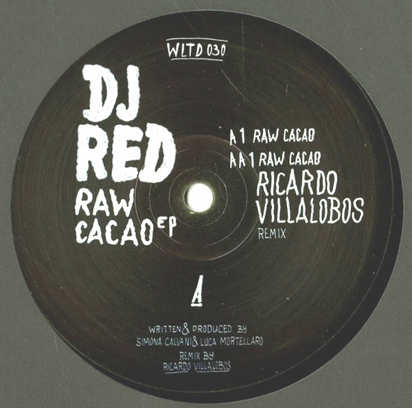 DJ Red - RAW CACAO (RICARDO VILLALOBOS REMIX) : 12inch