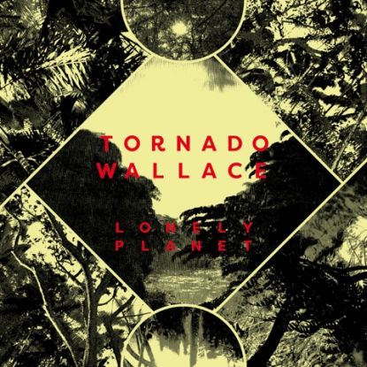 Tornado Wallace - Lonely Planet : LP