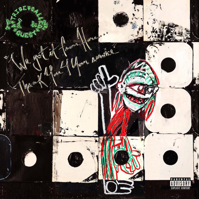 A Tribe Called Quest - We Got It From Here…Thank You 4 Your Service : 2LP＋DL