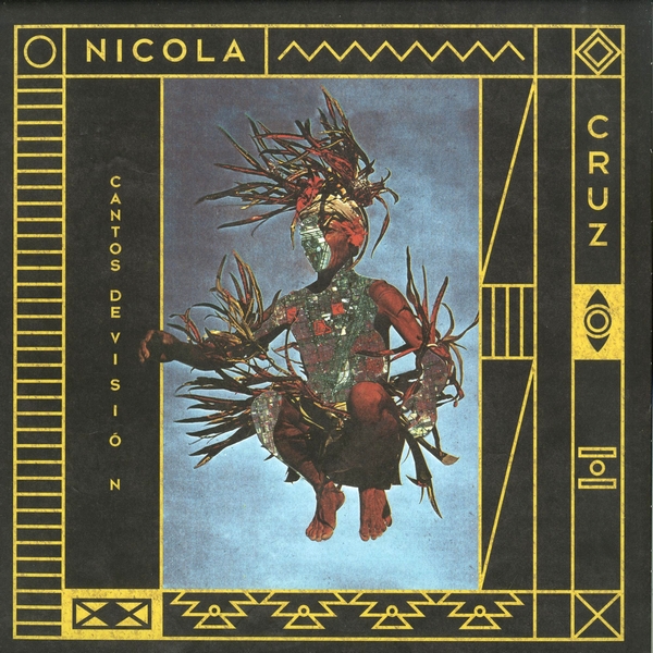 Nicola Cruz - Cantos de Vision : 12inch