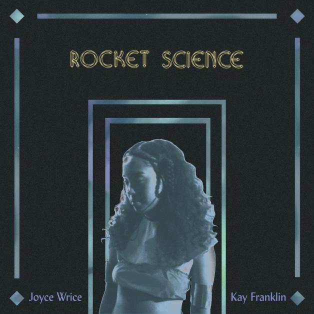 Joyce Wrice X Mndsgn - Rocket Science : 7inch