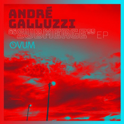 Andre Galluzzi - Submerge Ep : 12inch