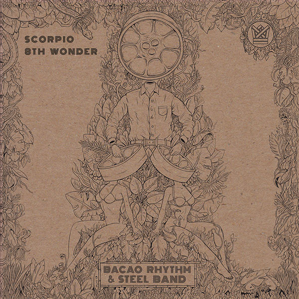 Bacao Rhythm & Steel Band - Scorpio / 8th Wonder : 7inch