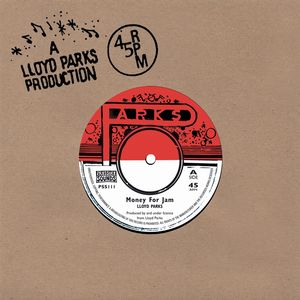 Lloyd Parks - Money for Jam : 7inch