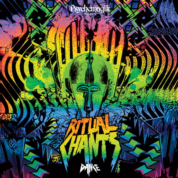 Psychemagik - Ritual Chants: Dance