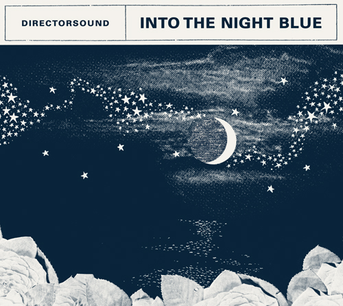 Directorsound - Into the Night Blue : CD
