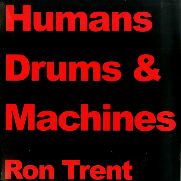 Ron Trent - Drums