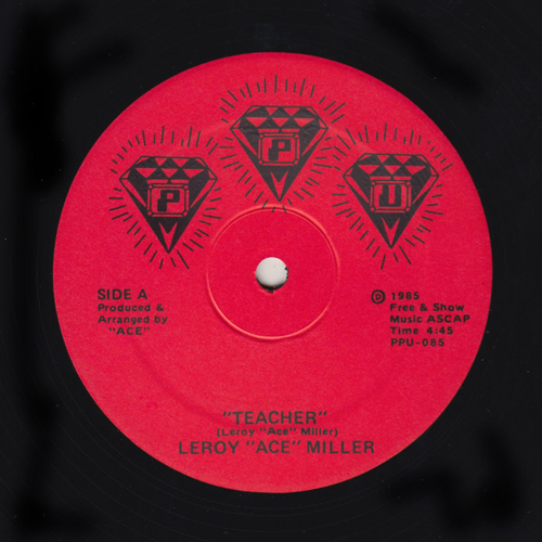 Leroy 'ace' Miller/Aceloveace - Teacher : 12inch