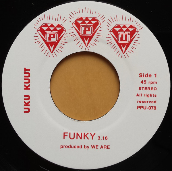 Uku Kuut & We Are - FUNKY : 7inch