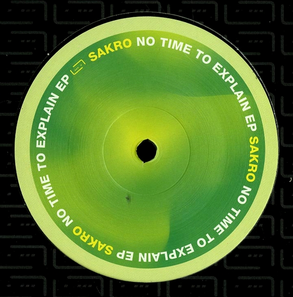 Sakro - No Time To Explain EP : 12inch