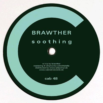 Brawther - Soothing : 12inch