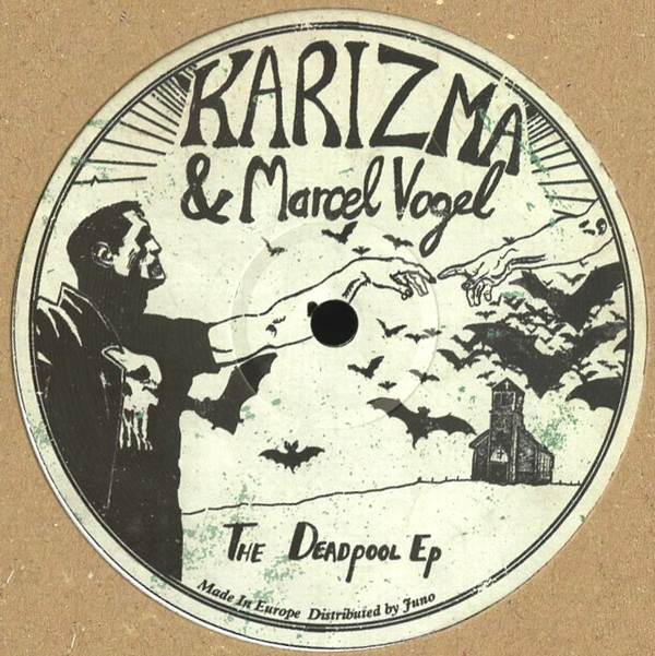 Karizma / Marcel Vogel - The Deadpool EP : 12inch