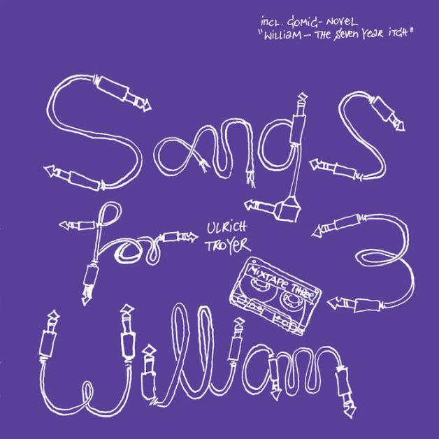 Ulrich Troyer - Songs For William 3 : 2LP