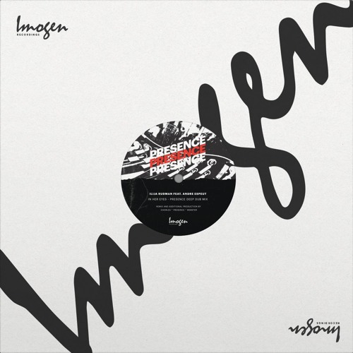 Ilija Rudman Feat Andre Espeut - In Her Eyes EP/Presence Mix