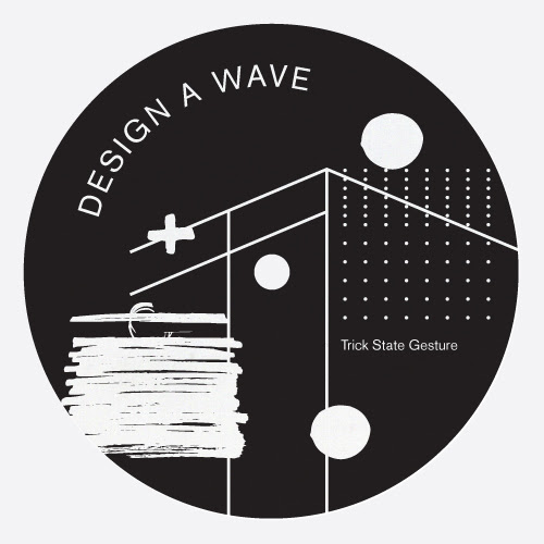 Design A Wave - Trick State Gesture : 12inch