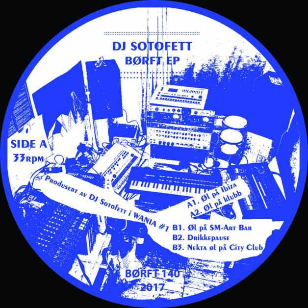 DJ Sotofett - Börft EP