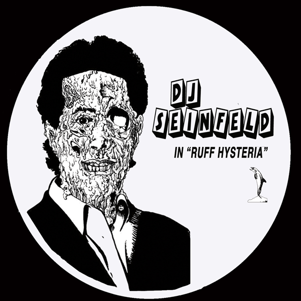 DJ Seinfeld - Ruff Hysteria : 12inch