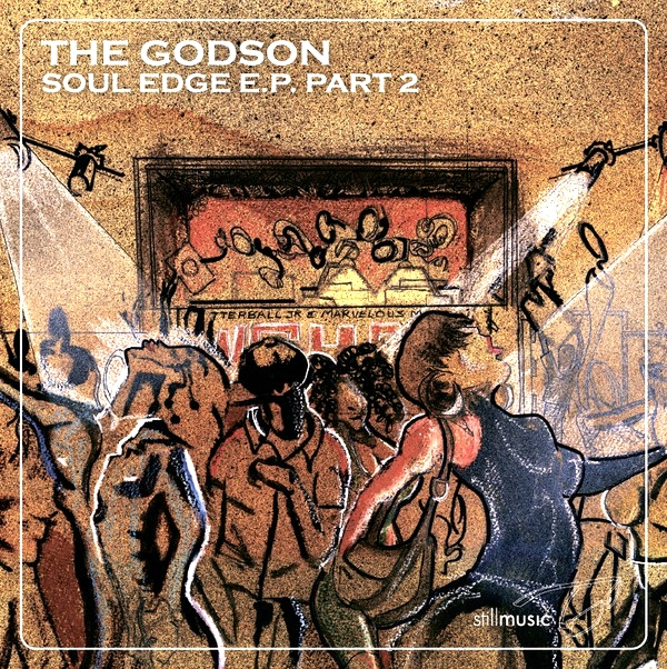 The Godson - SOUL EDGE E.P. Part 2