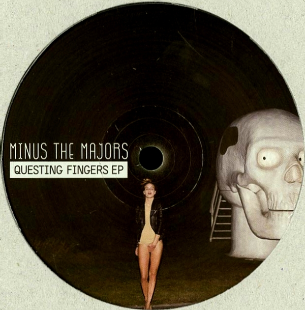 Minus The Majors - Questing Fingers EP : 12inch