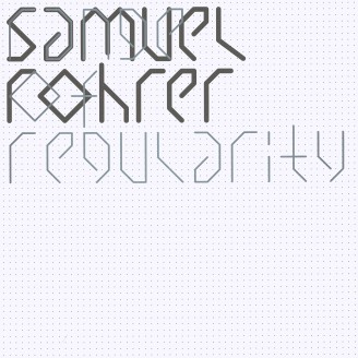 Samuel Rohrer - Range Of Regularity : 2LP＋DL