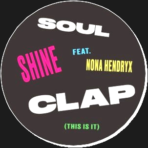 Soul Clap Featuring Nona Hendryx - SHINE : 12inch