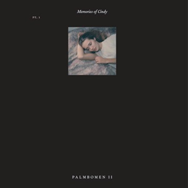 Palmbomen Ii - Memories Of Cindy Pt. 1 : 12inch