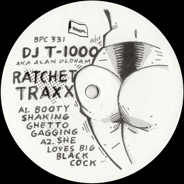 DJ T-1000 a.k.a. Alan Oldham - Ratchet Traxx EP