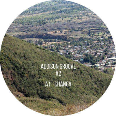 Addison Groove - Changa : 12inch