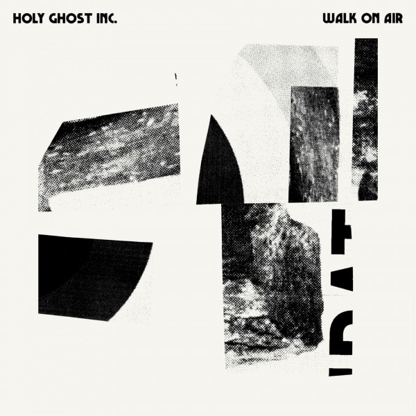 Holy Ghost Inc. - Walk On Air : 12inch