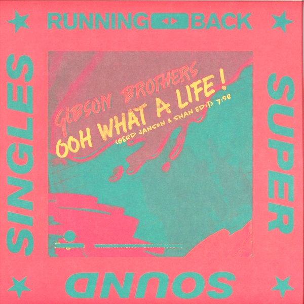 Gibson Brothers - Oooh What A Life / Heaven (Gerd Janson &amp; Shan Edit)