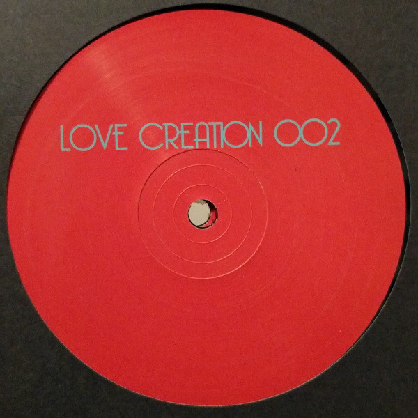 Love Creation - LOVE CREATION 002 : 12inch