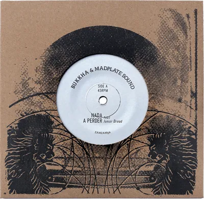 BUKKHA & MADPLATE SOUND feat Junior Dread - Nada A Perder : 7inch