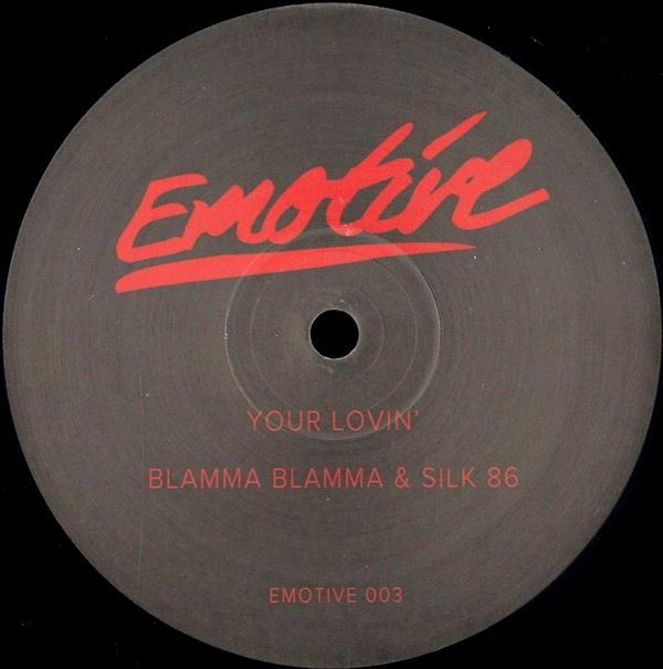 Blamma! Blamma! & Silk 86 - EMOTIVE003 : 12inch