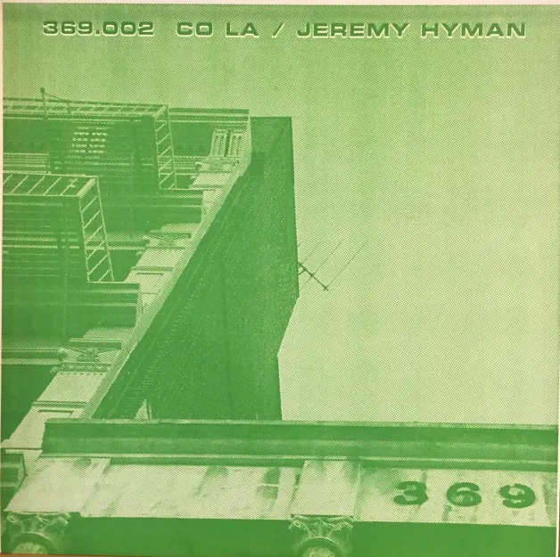 Co La / Jeremy Hyman - 369.002 : 12inch