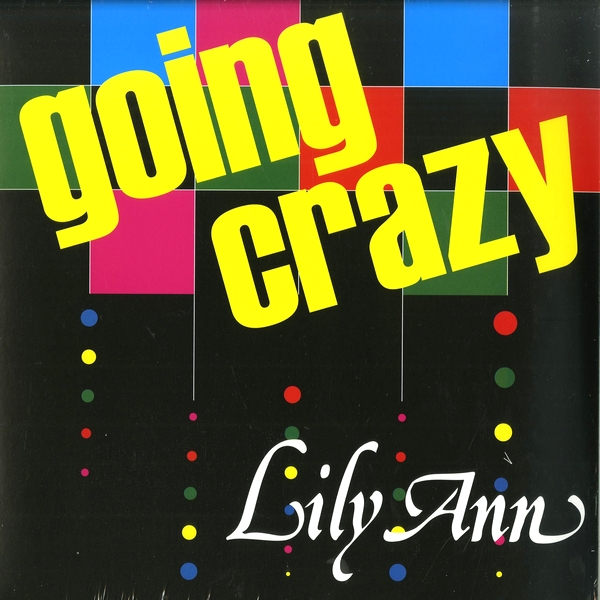 Lily Ann - Going Crazy : 12inch