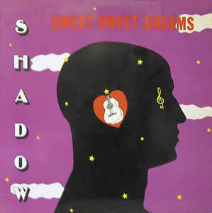Shadow - Sweet Sweet Dreams