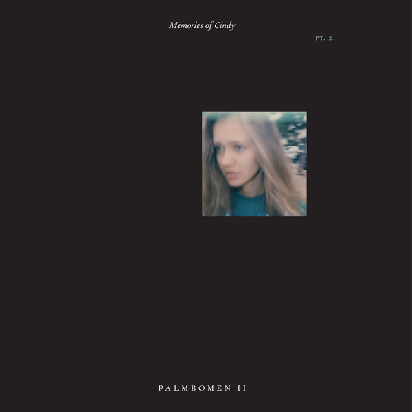 Palmbomen Ii - Memories of Cindy Pt. 2 : 12inch