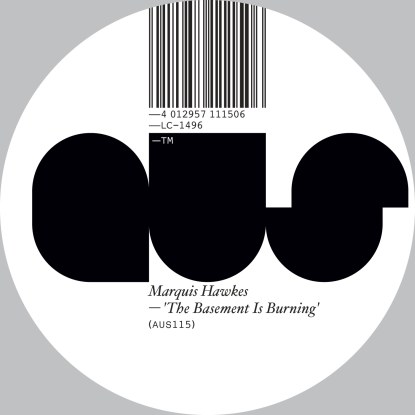 Marquis Hawkes - The Basement Is Burning : 12inch