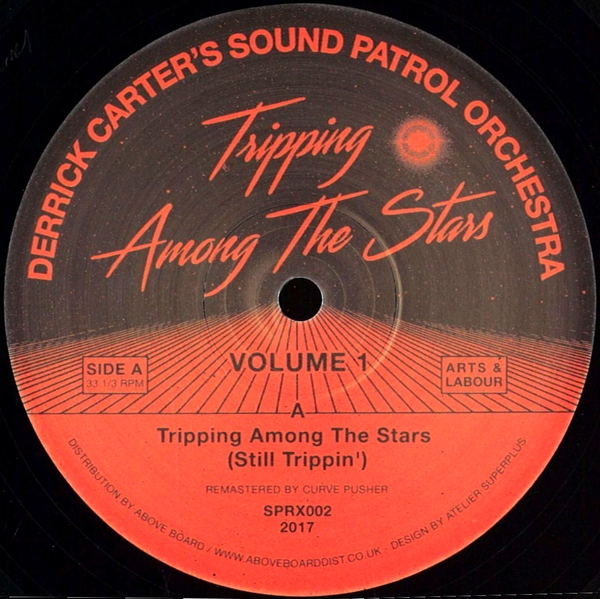 Derrick Carter&#039;s Sound Patrol Orchestra - TRIPPING AMONG THE STARS : 12inch