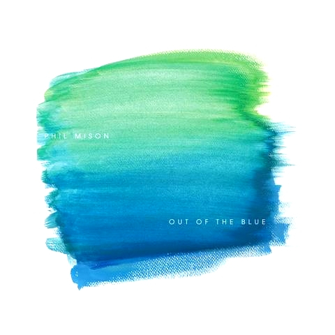 Various - Phil Mison - Out Of The Blue