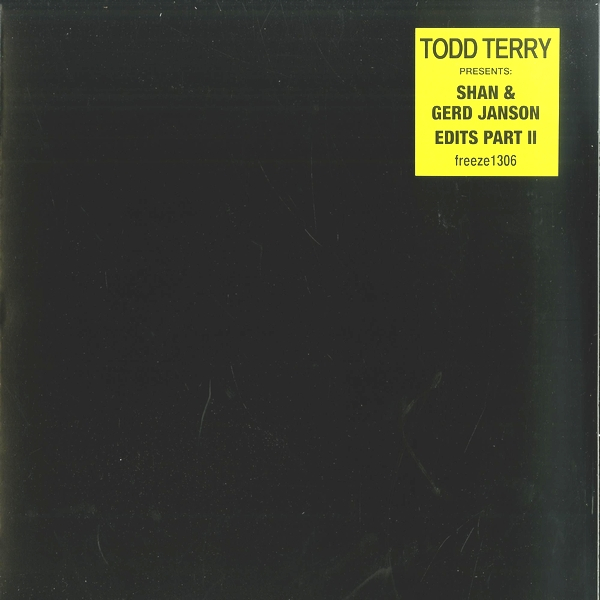 Todd Terry - TODD TERRY Presents: SHAN & GERD JANSON EDITS Part.II