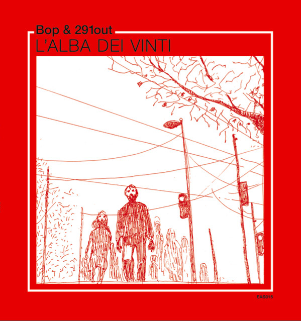 Bop & 291out - L'Alba Dei Vinti