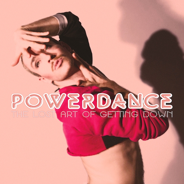 Powerdance - ART OF GETTING DOWN : LP